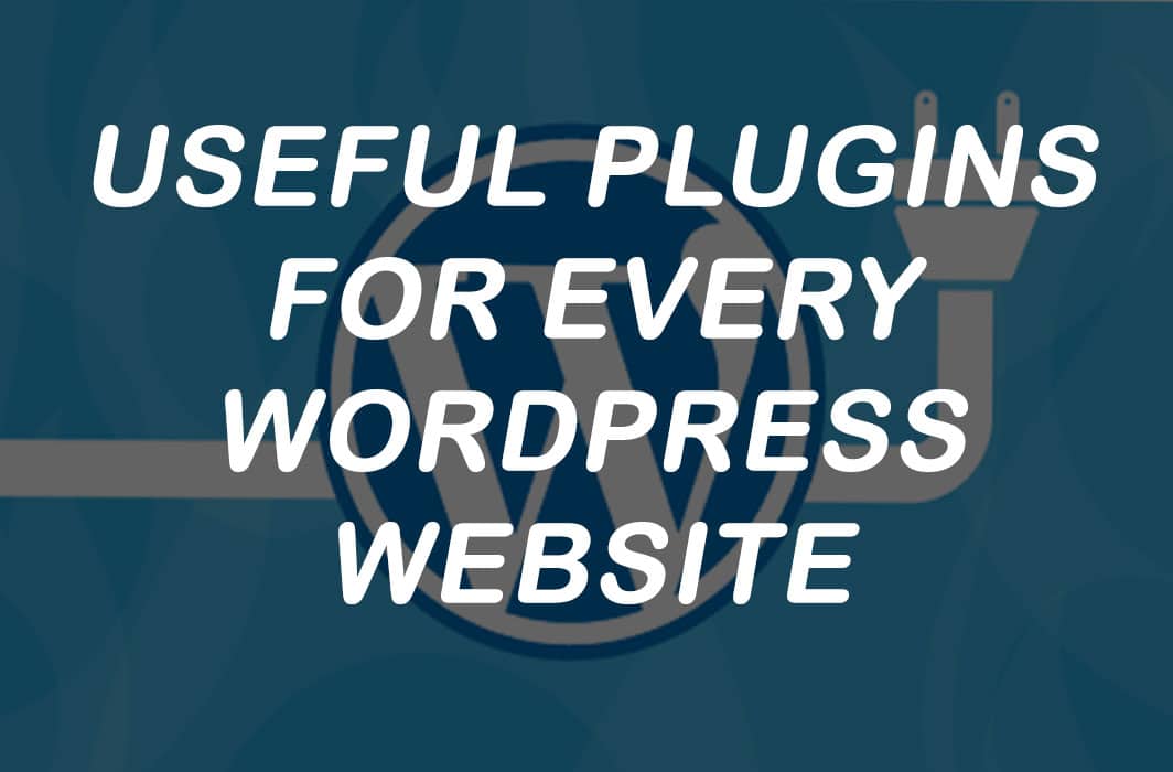 plugins for every WordPress Website